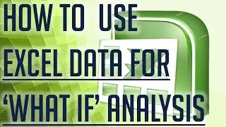[Free Excel Tutorial] HOW TO USE AN EXCEL DATA TABLE FOR 'WHAT IF' ANALYSIS - Full HD