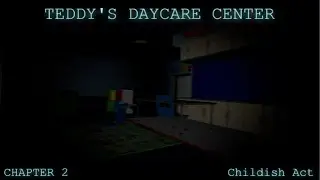 Teddy Daycare Center (Chapter 2) [Walkthrough]