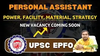 EPFO NEW VACANCY | PERSONAL ASSISTANT | Powers | Facility | Study material | Strategy | AO EO APFC