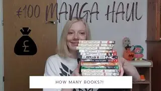 £100 MANGA HAUL