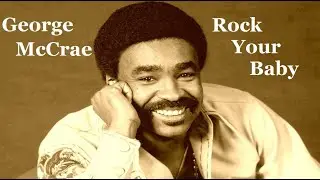 George McCrae - Rock Your Baby (ReWork) Hq