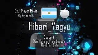 Osu! Player Movie - Hibari_Yagyu