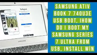 How do I boot my Samsung Series 7 Ultra from USB, Install Windows