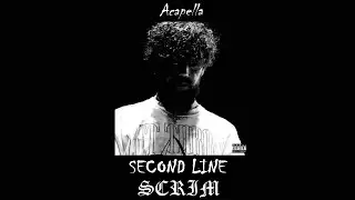 Scrim - SECOND LINE (Acapella)