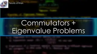 Commutators and Eigenvalues/Eigenvectors of Operators