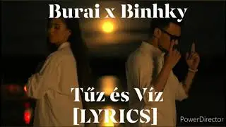 Burai x Binhky - Tűz és Víz [LYRICS]