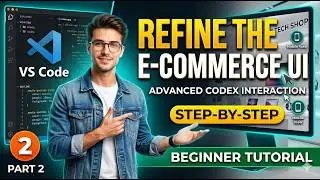 Build E-Commerce UI with Codex in VS Code (Part 2) | Advanced Layout & Components