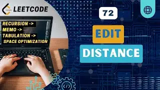 Edit Distance | Leetcode 72 | Recursion | DP | C++