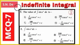 MCQ-7 || Indefinite Integral || Class 12 || S. N. De Math Book Solutions || By Doubtsol
