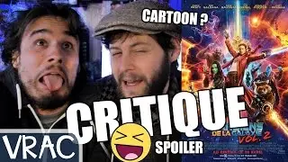 LES GARDIENS DE LA GALAXIE VOL2 - CRITIQUE en VRAC (AVEC SPOILER)
