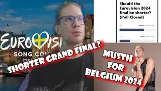 EUROVISION 2024 NEWS: EXPECTATIONS, LUXEMBURG'S RETURNED, A SHORTER GRAND FINAL, MUSTII FOR BELGIUM