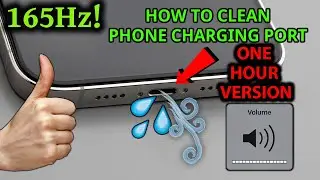 Sound To Get Water Out Of Charging Port (One Hour Version)