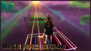 Rise and Shine - Teminite | Beat Saber Custom Songs