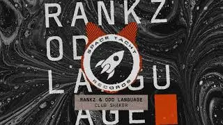 Rankz & Odd Language - Club Shaker