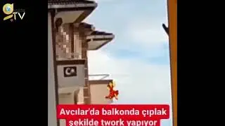 Balkonda twerk yaptı