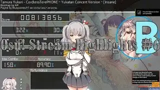 Osu! Streams Highlights #6