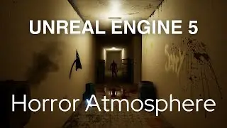 Unreal Engine 5 - Horror Atmosphere Demo