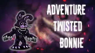 [Speed Edit | FNAF ] Making Adventure Twisted Bonnie
