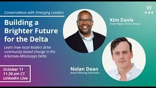 Look to the Delta For Future Leaders: Kim Davis & Nolan Dean