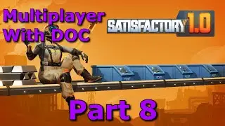 Satisfactory 1.0 - With Doc | 8