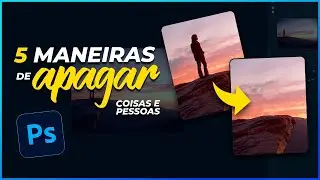 5 MANEIRAS DE APAGAR PESSOAS E OBJETOS DAS SUAS FOTOS