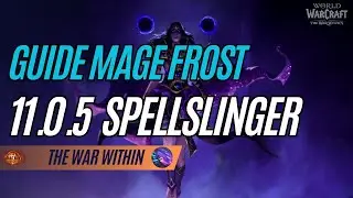 TWW - GUIDE MAGE FROST SPELLSLINGER 11.0.5
