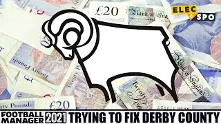 Trying To FIX Derby County | Football Manager 2021 Experiment