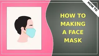 How to making a face mask | 2020