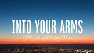 Into Your Arms – Witt Lowry ft. Ava Max (Lyrics)