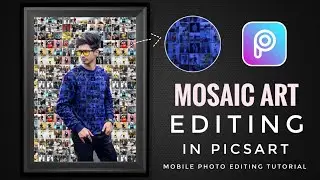 PicsArt Tutorial : Learn how to create mosaic effect | Collage editing in picsart just in easy steps