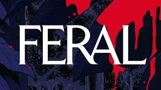 FERAL by Tony Fleecs & Trish Forstner trailer | Image Comics