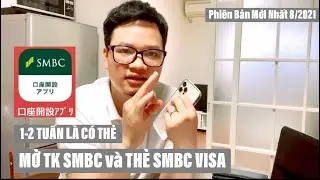 CÁCH ĐĂNG KÝ TÀI KHOẢN NGÂN HÀNG SMBC 三井住友銀行. BẢN MỚI NHẤT 8/2021,CHI TIẾT A-Z