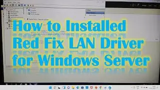 How to Installed Red Fix LAN Driver for Windows Server