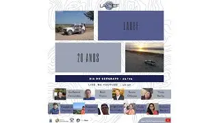 Dia do Geógrafo: 20 anos do LAGEF
