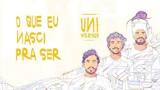 Big Up - O Que Eu Nasci Pra Ser