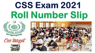 CSS Exam 2021 Roll Number Slip | CSS | PMS