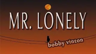MR LONELY [ karaoke version ] popularized by BOBBY VINTON