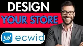 HOW TO DESIGN ECWID DROPSHIPPING STORE
