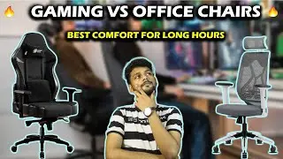 Best Comfortable Chairs | Gaming vs Ergonomic Office Chairs For Long Seating hours