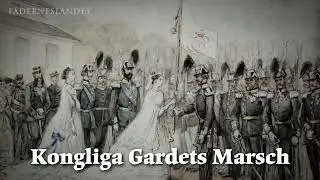 Swedish March - "Kongliga Gardets Marsch"