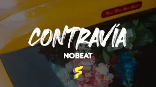 Nobeat - Contravía - Letra