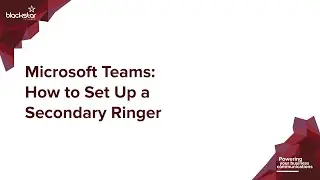 Microsoft Teams: How To Set Up a Secondary Ringer