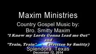 I Know my Lords Gonna Lead me Out and Train Train