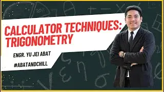 Trigonometry Calculator Techniques by Engr. Yu Jei Abat | 