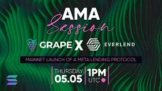 Everlend AMA w/ Grape Community