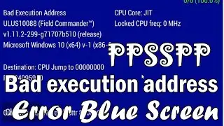 How to Fix Bad Execution Address Error Blue Screen in PPSSPP