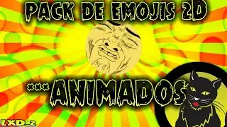 *pack de emojis animados en 2D*//LXD_2