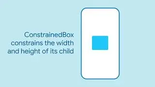 ConstrainedBox Flutter Widget of the Week