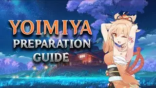 Yoimiya Preparation Guide (Genshin Impact)