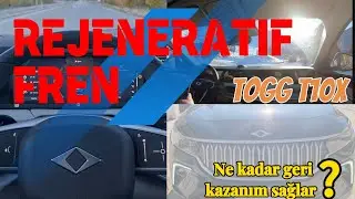TOGG Rejeneratif Fren Ne Kadar Şarj Ediyor? TOGG Rejenerasyon ile Şarj